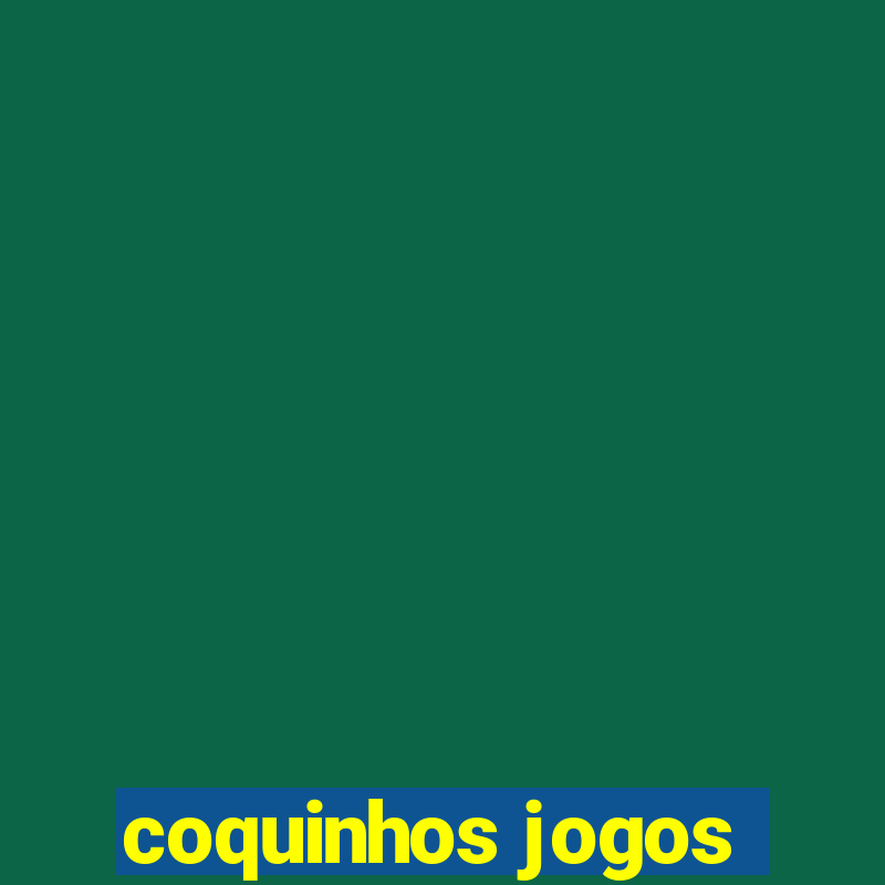 coquinhos jogos